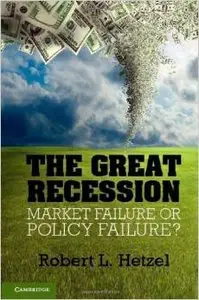 The Great Recession: Market Failure or Policy Failure? (repost)