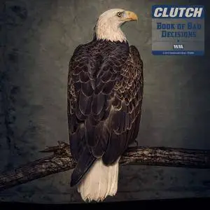 Clutch - Book of Bad Decisions (2018)