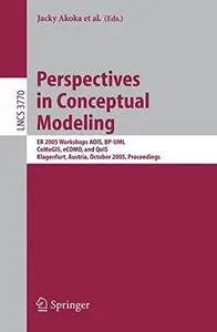 Perspectives in Conceptual Modeling: ER 2005 Workshops AOIS, BP-UML, CoMoGIS, eCOMO, and QoIS, Klagenfurt, Austria, October 24-