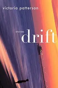 «Drift» by Victoria Patterson