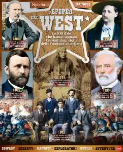 Far West Gazette Speciale N.1 - l'Epopea del West - Agosto-Settembre 2017