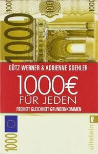 1.000 Euro für jeden: Freiheit. Gleichheit. Grundeinkommen (repost)