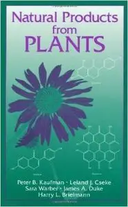 Natural Products from Plants by Leland J. Cseke