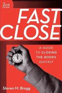 Fast Close: A Guide to Closing the Books Quickly (repost)