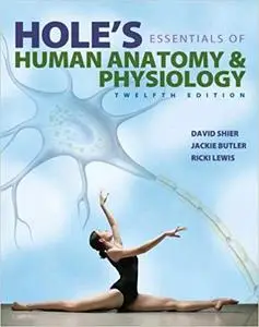Hole's Essentials of Human Anatomy & Physiology 12th Edition (repost)