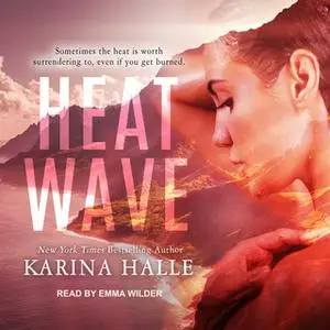 «Heat Wave» by Karina Halle