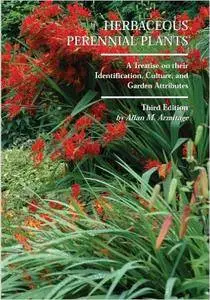 Herbaceous Perennial Plants: A Treatise on Their Identification, Culture, and Garden Attributes, 3 edition