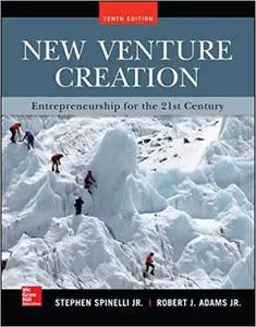 New Venture Creation: Entrepreneurship for the 21st Century? 10th Edition