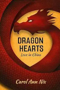 DRAGON HEARTS: Love in China