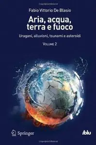 Aria, acqua, terra e fuoco 2 di Fabio V. De Blasio