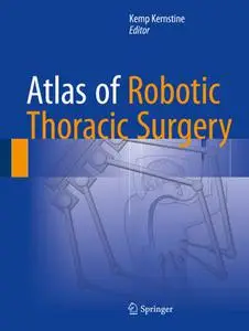 Atlas of Robotic Thoracic Surgery (Repost)