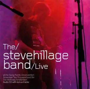 Steve Hillage Band - Gong Unconvention: Amsterdam 2006 (2008)