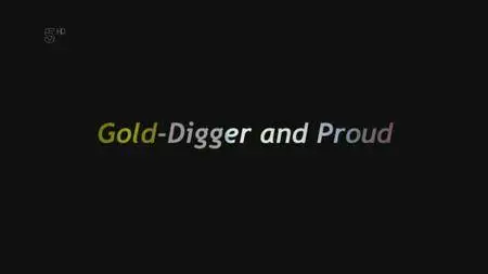 Channel 5 - Gold Digger and Proud (2016)