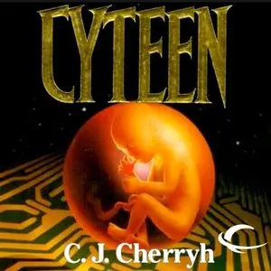 C. J. Cherryh - Cyteen (Audiobook)