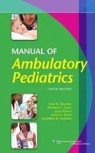 Manual of Ambulatory Pediatrics, 6th Edition (repost)