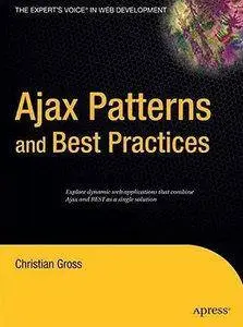 Ajax Patterns and Best Practices (Expert's Voice) by Christian Gross [Repost]