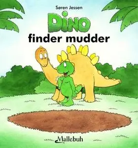 «Dino finder mudder» by Søren Jessen