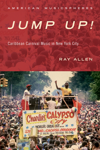 Jump Up! : Caribbean Carnival Music in New York City