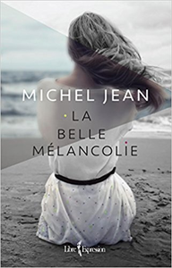 La Belle Mélancolie - Jean Michel
