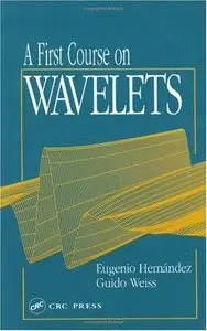 A First Course on Wavelets [Repost]