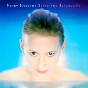 Nicky Holland - Sense And Sensuality (1997/2017) [Official Digital Download 24-bit/192kHz]