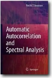 Piet M.T. Broersen, «Automatic Autocorrelation and Spectral Analysis»