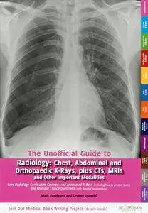 The Unofficial Guide to Radiology