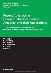 Recent Advances in Operator Theory, Operator Algebras, and their Applications