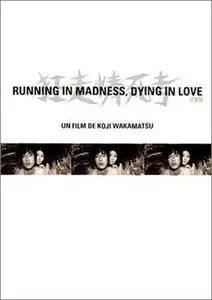 Running in Madness, Dying in Love (1969)