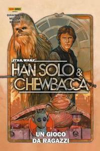 Star Wars Collection 86 - Star Wars Han Solo & Chewbacca Volume 1, Un gioco da ragazzi (2023-04 Panini)