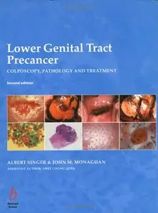 Lower Genital Tract Precancer: Colposcopy, Pathology and Treatment, 2nd Edition (repost)