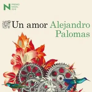 «Un amor» by Alejandro Palomas
