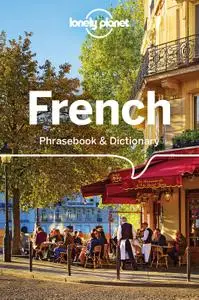 Lonely Planet French Phrasebook & Dictionary, 7th Edition