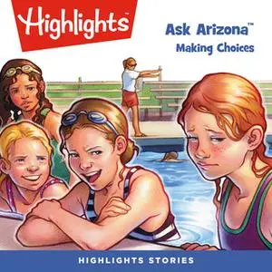 «Ask Arizona: Making Choices» by Highlights for Children