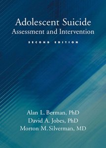 Adolescent Suicide: Assessment and Intervention, 2nd Edition