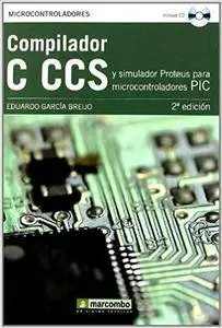 Compilador C CCS y simulador Proteus para microcontroladores PIC