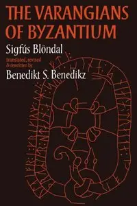 The Varangians of Byzantium (Repost)