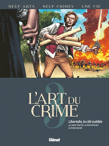L'art du Crime - Tome 3 - Libertalia - La Cité Oubliée