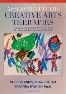 Assessment in the Creative Arts Therapies: Designing and Adapting Assessment Tools for Adults With Develepmental Disabilities