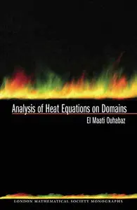 Analysis of Heat Equations on Domains (LMS-31) (Repost)