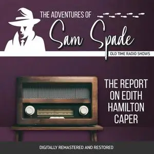 «The Adventures of Sam Spade: The Report on Edith Hamilton Caper» by Jason James, Robert Tallman