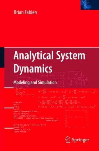 Analytical System Dynamics: Modeling and Simulation (repost)