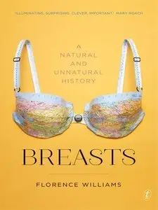 Breasts: A Natural and Unnatural History (repost)