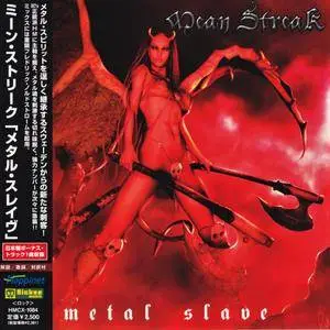 Mean Streak - Metal Slave (2009) [Japanese Ed. 2010]