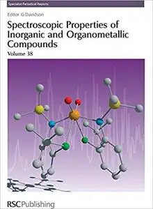 Spectroscopic Properties of Inorganic and Organometallic Compounds: Volume 38