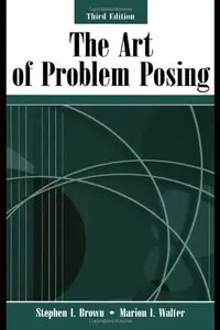 The Art of Problem Posing (Repost)
