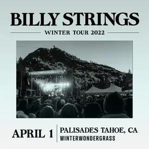 Billy Strings - 2022-04-01 - Palisades Tahoe, CA (2022) [Official Digital Download 24/48]