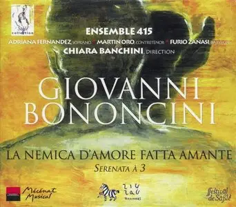 Bononcini Giovanni - La Nemica D'Amore Fatta Amante (Chiara Banchini) [2003]