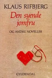 «Den syende jomfru og andre noveller» by Klaus Rifbjerg