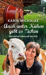 Auch unter Kühen gibt es Zicken: Das wahre Leben auf der Alm (repost)